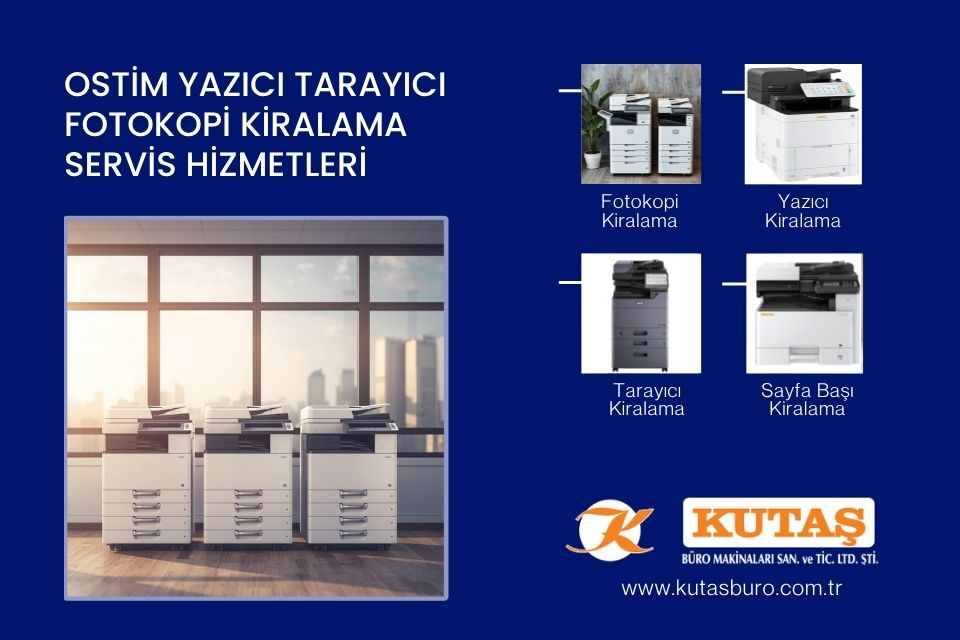 OSTİM Yazıcı Tarayıcı Fotokopi Kiralama Servis Hizmetleri